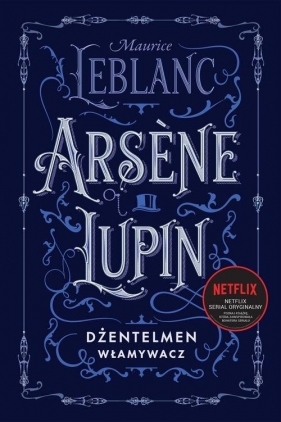 Arsène Lupin, dżentelmen włamywacz - Leblanc Maurice