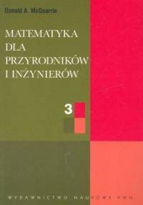 Matematyka dla przyrodników i inżynierów Tom 3 - McQuarrie Donald A.