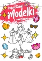 Modelki. Kolorowanka z naklejkami - Opracowanie zbiorowe
