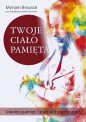 Twoje ciało pamięta - Myriam Brousse