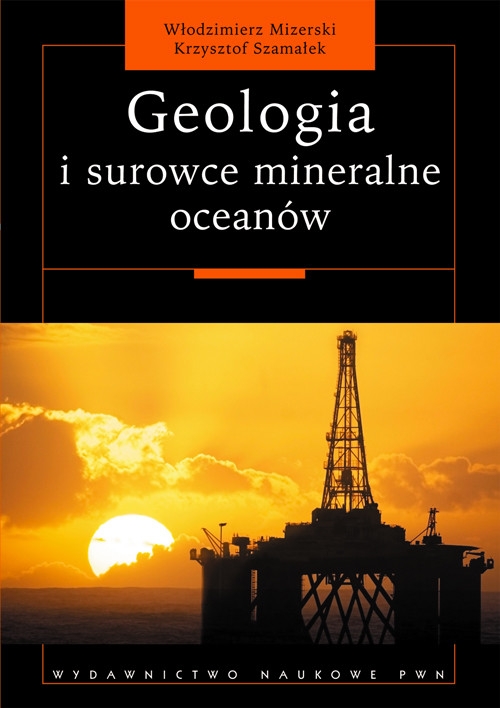 Geologia i surowce mineralne oceanów.
