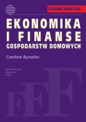 Ekonomika i finanse gospodarstw domowych - Bywalec Czesław