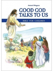 Good God Talks to Us. Bible for children - bp Antoni Długosz