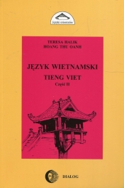 Język wietnamski Część II Tieng Viet - Oanh Hoang Thu, Halik Teresa