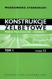 Konstrukcje żelbetowe według PN-B-03264:2002 i Eurokodu 2 Tom 1