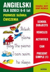 Angielski dla dzieci 6-8 lat Pierwsze Słówka Nr 8 - Opracowanie zbiorowe
