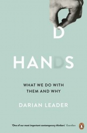 Hands What We Do with Them and Why