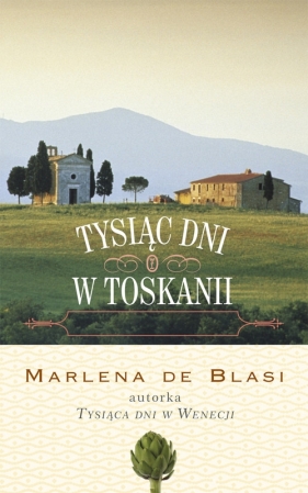 Tysiąc dni w Toskanii - Marlena Blasi