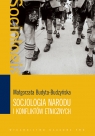 Socjologia narodu i konfliktów etnicznych  Budyta-Budzyńska Małgorzata