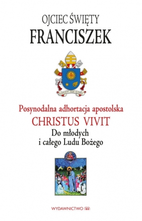 Adhortacja Christus vivit - Papież Franciszek