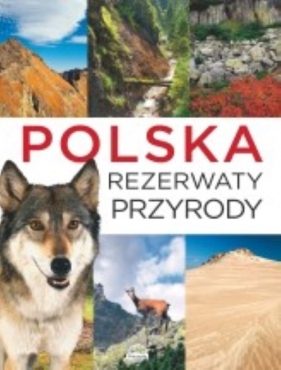 Polska Rezerwaty przyrody - Majcher J.
