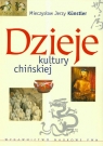 Dzieje kultury chińskiej Kunstler Mieczysław Jerzy