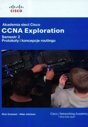 Akademia sieci Cisco CCNA Exploration semestr 2 z płytą CD - Graziani Rick, Johnson Allan