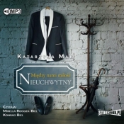 Między nami miłość. Tom 2. Nieuchwytny - Katarzyna Mak