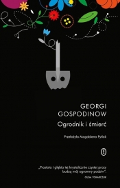 Śmierć i ogrodnik - Georgi Gospodinow