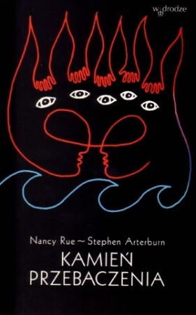 Kamień przebaczenia - Nancy Rue, Stephen Arterburn