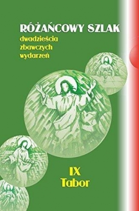 Różańcowy szlak Dwadzieścia zbawczych wydarzeń - Stanisław Szczepaniec