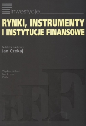 Rynki instrumenty i instytucje finansowe