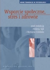 Wsparcie społeczne stres i zdrowie - Opracowanie zbiorowe