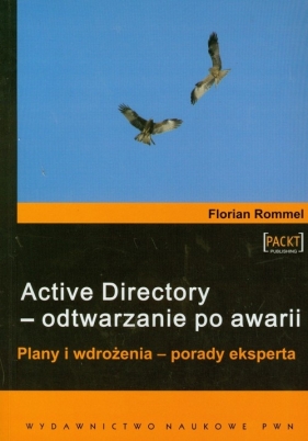 Active Directory odtwarzanie po awarii - Rommel Florian