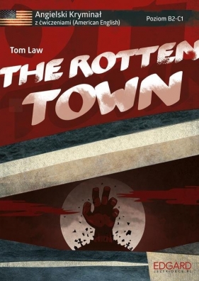 Angielski HORROR z ćwiczeniami The Rotten Town - Law Tom