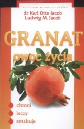 Granat owoc życia