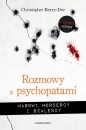Rozmowy z psychopatami. - Christopher Berry-Dee