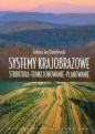 Systemy krajobrazowe - Tadeusz Jan Chmielewski