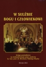 W służbie Bogu i człowiekowi  Bielinowicz Adam