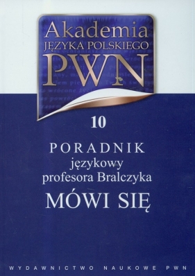 Akademia Języka Polskiego PWN Tom 10 - <br />