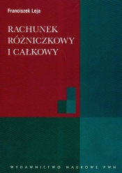 Rachunek różniczkowy i całkowy ze wstępem do równań różniczkowych