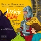 Dzieje Polski opowiedziane dla młodzieży (Audiobook) - Feliks Koneczny, Jarosław Szarek, Joanna Wieliczka-Szarkowa