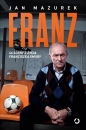 Franz. 44 sceny z życia Franciszka Smudy - Jan Mazurek