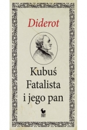 Kubuś Fatalista i jego pan - Diderot Denis