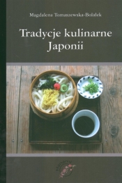 Tradycje kulinarne Japonii - Tomaszewska-Bolałek Magdalena