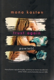 Again. Trust again. Tom 2 - Mona Kasten