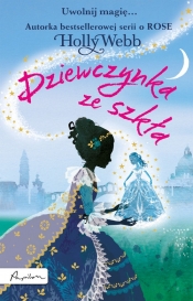 Dziewczynka ze szkła - Holly Webb