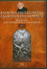 Radiowa encyklopedia zagrożeń duchowych Rozmowa z ks. Aleksandrem