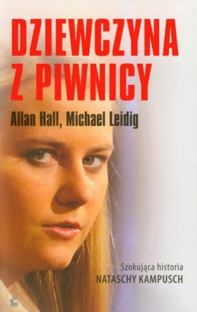 Dziewczyna z piwnicy - Hall Allan, Leidig Michael
