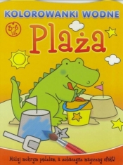 Kolorowanki wodne. Plaża 3-6 lat - Opracowanie zbiorowe