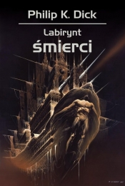 Labirynt śmierci - Philip K. Dick