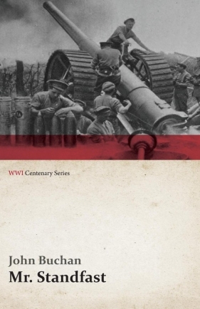 Mr. Standfast (WWI Centenary Series) - Buchan John