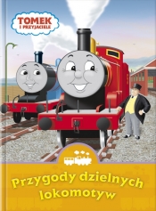 Tomek i przyjaciele Przygody dzielnych lokomotyw
