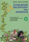 Ziołowe receptury na zdrowie (Uszkodzona okładka)