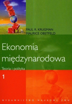Ekonomia międzynarodowa Teoria i polityka Tom 1 - Krugman Paul R., Obstfeld Maurice<br />