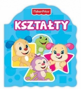 Fisher Price. Kształty - Opracowanie zbiorowe