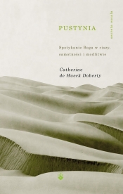 Pustynia - Catherine de Hueck Doherty