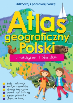 Atlas geograficzny Polski z naklejkami i plakatem - Praca zbiorowa