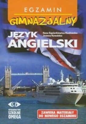 Język angielski Egzamin gimnazjalny+CD - Gąsiorkiewicz - Kozłowska Ilona, Kowalska Joanna