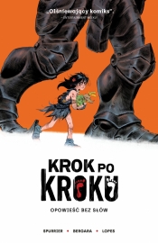 Krok po kroku. Opowieść bez słów - Simon Spurrier, Matías Bergara, Matheus Lopes